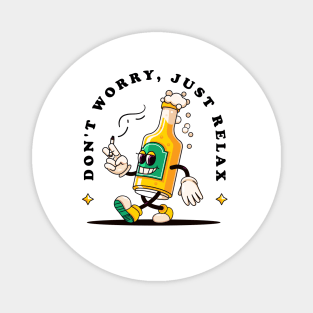 Don't worry, the retro cartoon mascot of a bottle of beer walks casually while carrying a cigarette Magnet